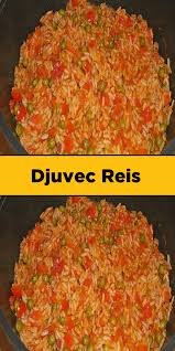 Djuvec Reis Rezepte Essen Rezepte Essensrezepte
