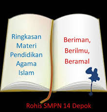 Itulah ringkasan materi mata pelajaran pai kelas 7 8 9 di smp semester 1 2 ganjil dan genap. Materi Pai Rohis Smpn 14 Depok