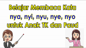 Jika tahu mulai belajar dari mana, kamu dapat. Belajar Membaca Kata Nya Nyi Nyu Nye Nyo Untuk Anak Tk Dan Paud Umi Risa 49 Youtube