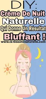 Diy Creme De Nuit Naturelle Qui Donne Un Resultat Bluffant Creme Nuit Diy Natural Products Night Creams Diy Cosmetics