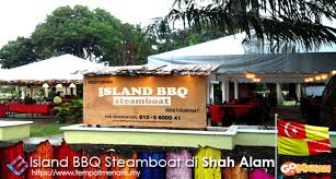 Banyak tempat menarik untuk jalan makan angin di shah alam untuk pengalaman melancong yang menyeronokkan! Island Bbq Steamboat Tempat Makan Menarik Di Shah Alam Tempat Menarik