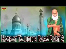 Hazrat tajuddin baba, nagpur, india. Hazrat Tajuddin Baba Ki Full Story Part 2 Sonic Enterprise Youtube