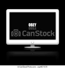 You can download the computer black and white cliparts in it's original format by loading the clipart and clickign the downlaod button. Tv Monitor Screen Modern Tv Or White Computer Monitor Illustration With Sample Text Message Obey Over Black Background With Canstock