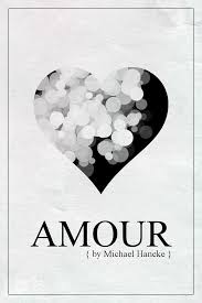Michael haneke's 'amour' is devastatingly original and unflinching in the way it examines the effect of promise me.' among so many other things, this is a film about loyalty and being true to your word. Amour Poster 2012 In Hindsight Series 14 By Ll Og On Deviantart