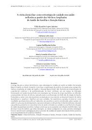 A visita domiciliar como estratégia de cuidado em saúde: reflexões a partir  dos Núcleos Ampliados de Saúde da Família e At