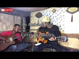Di ambang wati edit dari filem sembilu. Video Di Ambang Wati