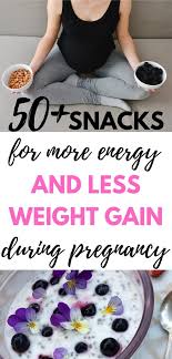 50+ healthy pregnancy snacks (you'll actually want to eat). 50 Easy Healthy Snacks For Pregnancy Birth Eat Love