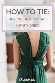 How To Tie A Convertible Dress In High Neck Low Back Style Perfect For A Bridesmaid Or For Infinity Dress Infinity Dress Bridesmaid Multiway Bridesmaid Dress
