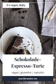 Schokoladen Mokka Torte Rezept Vegane Nachtischrezepte Vegane Schokolade Schokolade