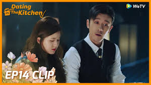 We suggest using chrome browser to watch. Dating In The Kitchen Ep14 Clip He Protected Her Manly When She Was Bullied In Public æˆ' å–œæ¬¢ä½  Youtube