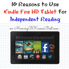 Back To School 10 Reasons To Use Kindle Fire Hd Tablet For Independent Reading Independent Reading Kindle Fire Fun Homeschool