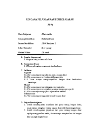 Mengenal sumber daya alam, kegiatan ekonomi, dan kemajuan teknologi di lingkungan kabupaten/kota. Rpp Matematika Kelas 1 Semester 2