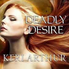 Deadly Desire Book By Keri Arthur, ('cd')