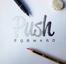 Push Forward Lettering Handlettering Hand Lettering Hand Lettering Quotes Creative Lettering