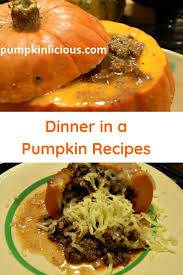 Dinner In A Pumpkin Recipe Pumpkin Recipes Dinner Pumpkin Recipes Recipes