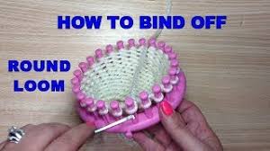 The problem is that although they all carry the. How To Bind Off On A Round Loom Cast Off Round Loom Course Youtube