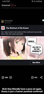 Al featured (722) ) iFunnyAds ES I The Workout of His Dream So I take it  you're not aware of the workouts we provide here. Why not come and look?  YOU LIKE