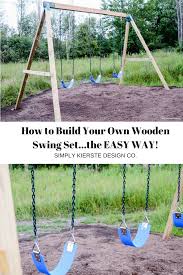 The swing set has become an icon of the american backyard. How To Build A Wooden Swing Set The Easy Way