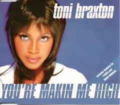 The Number Ones: "You're Makin' Me High" di Toni Braxton