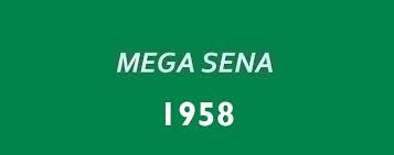 Maybe you would like to learn more about one of these? Resultado Da Mega Sena 1958 Divulgado Hoje Sorteio