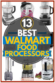 Jennifer's work has been featured in many print and online publications. 13 Best Walmart Food Processors Kitchen Seer