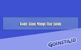 Kode alam nginjek anak ular. Kode Alam Mimpi Ular Jatuh Dari Pohon Primbon Erek Erek