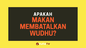 Maybe you would like to learn more about one of these? Apakah Makan Membatalkan Wudhu Poster Dakwah Yufid Tv Youtube