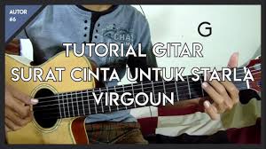 Tutorial Gitar Virgoun Surat Cinta Untuk Starla Mudah Dan Lengkap Youtube