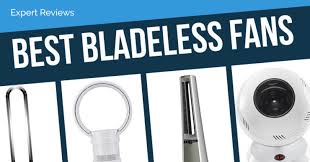 Maybe you would like to learn more about one of these? The Best Bladeless Fans Of 2021 Expert Reviews And Picks For A Cool Summer