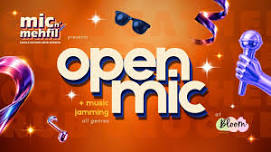 Open Mic & Jamming - Mic n' Mehfil