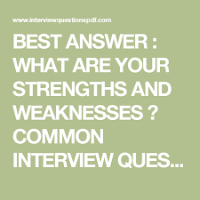 Best Answer What Are Your Strengths And Weaknesses Common Interview Question I Interview Weakness Answers Common Interview Questions Job Interview Advice