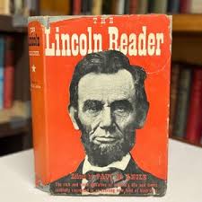 The Lincoln Reader by Paul M. Angle, Vintage 1947, Hardcover Book, American  History, United States President, Historical USA
