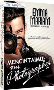 Download mencintaimu mr photographer here. Mencintaimu Mr Photographer By Emma Mariam