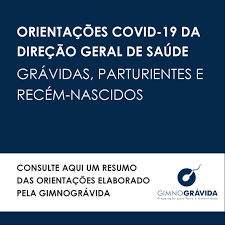 Direção de serviços de informação e análise a saúde dos portugueses 2016 issn: Orientacoes Covid 19 Da Direcao Geral De Saude Gravidas Parturientes E Recem Nascidos Gimnogravida Preparacao Para Parto E Maternidade
