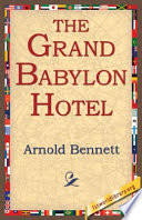 A safe and welcoming place for people of all cultures, where special accommodations are to be. The Grand Babylon Hotel Arnold Bennett Google Books