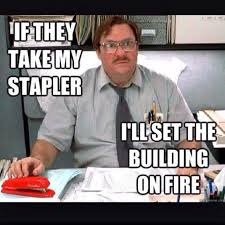 Office Space Funny Memes About Work Work Memes Work Humor