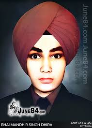 The Life & Sacrifice of Bhai Mandhir Singh Dhira
