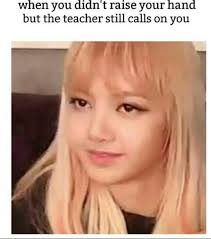 Does This Happen To You Blackpink Memes Kpop Memes Blackpink Funny