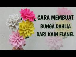 Facebook gives people the power to share and makes the world more open and. How To Make Dahlia Flower Cara Membuat Bunga Dahlia Dari Kain Flanel Youtube Bunga Dahlia Kain Flanel Bunga