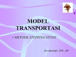 Dibawah ini merupakan contoh soal dari metode transportasi dari awal yaitu soluso awal sampai pada solusi optimal. Model Transportasi Metode Stepping Stone Evi Kurniati Stp Mt Ppt Download