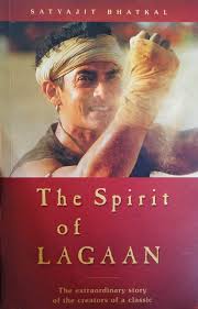 Starring aamir khan in the lead, the film went on to become a blockbuster and a cult classic and now years after its release. The Spirit Of Lagaan Satyajit Bhatkal 9788179910030 Amazon Com Books