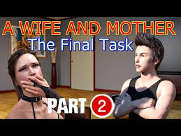 A WIFE AND MOTHER-The Final Task-part 2 - YouTube
