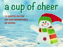 We did not find results for: A Cup Of Cheer 13 Quotes On The Joy And Importance Of Giving
