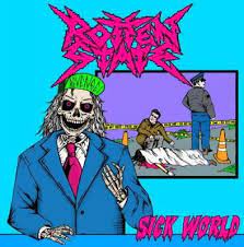 Rotten State Sick World Cover Art Thrash Metal Heavy Metal