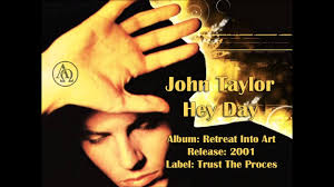 John Taylor ★ Hey Day (audio only + lyrics)