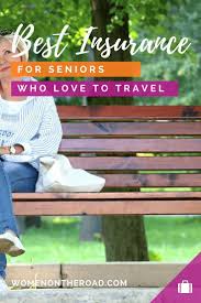 Contrary to what you might expect, life insurance isn't just for the elderly. Best Travel Insurance Reviews For Seniors Travel Insurance Over 65 Best Travel Insurance Travel Health Insurance Travel Insurance Companies