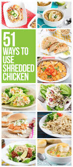 51 Healthy Ways To Use Shredded Chicken Shredded Chicken Recipes Healthy Shredded Chicken Recipes Cooked Chicken Recipes