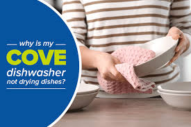 This malfunction also impacts the. Cove Dishwasher Not Drying Dishes Don Bacon Appliance