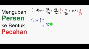 Cara mengubah pecahan ke desimal, desimal ke pecahan, dan * bilangan desimal dapat diubah menjadi bentuk pecahan * pembilang adalah angka yang berada di atas tanda per (fraction) * penyebut adalah angka yang. Mengubah Persen Ke Bentuk Pecahan Youtube