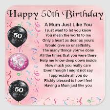 Mom Poem 50th Birthday Square Sticker Zazzle Com In 2021 50th Birthday Poems 50th Birthday Wishes Happy 50th Birthday Wishes